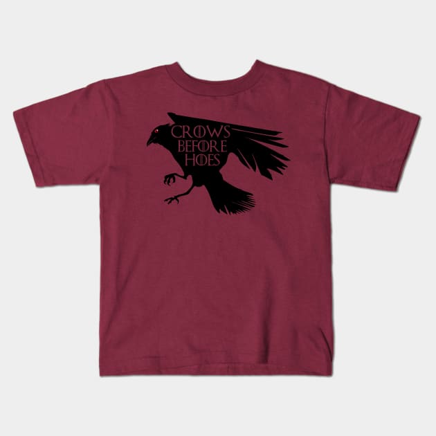 Crows Before Hoes Kids T-Shirt by DavesTees